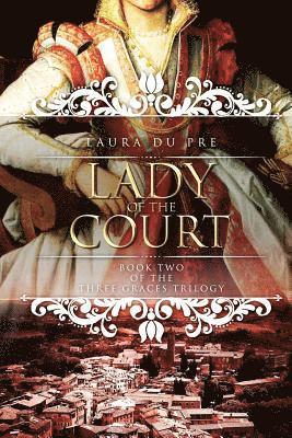 Laura Du Pre - Lady of the Court, Häftad