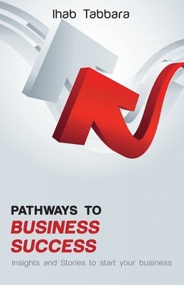Ihab Tabbara - Pathways to Business Success, Häftad