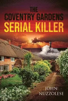 John Nuzzolese - The Coventry Gardens Serial Killer, Häftad. Tillgänglighet: Lägg i varukorg