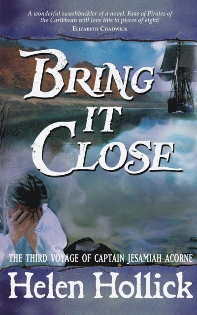 Helen Hollick - Bring It Close, E-bok