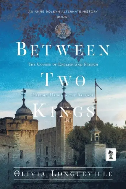 Olivia Longueville - Between Two Kings, E-bok. Tillgänglighet: Lägg i varukorg