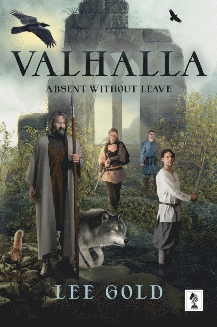 Lee Gold - Valhalla: Absent without Leave, E-bok