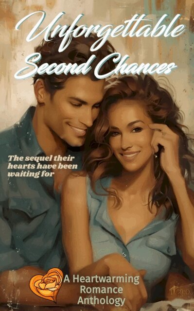 Rachelle Ayala, Dani Haviland, Denise Devine, Susan Jean Ricci, Josie Riviera, Mimi Barbour - Unforgettable Second Chances: The Sequel Their Hearts Have Been Waiting For, E-bok