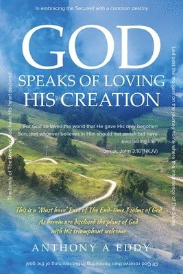 Anthony A Eddy - GOD Speaks of Loving His Creation, Häftad