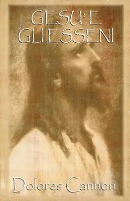 Dolores Cannon - Gesù e gli Esseni, Häftad. Tillgänglighet: Tillfälligt slut