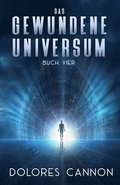 Das Gewundene Universum Buch Vier