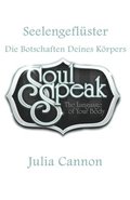 Seelengeflster - Die Botschaften Deines Krpers