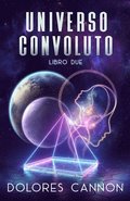 Universo Convoluto Libro Due