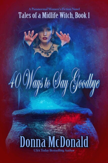 Donna McDonald - 40 Ways to Say Goodbye, E-bok