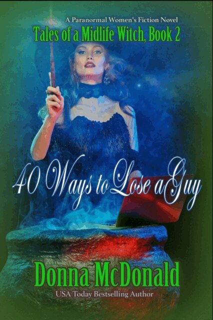Donna McDonald - 40 Ways to Lose a Guy, E-bok