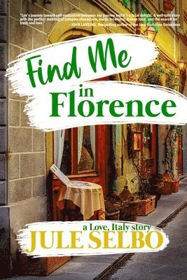 Jule Selbo - Find Me in Florence, Häftad