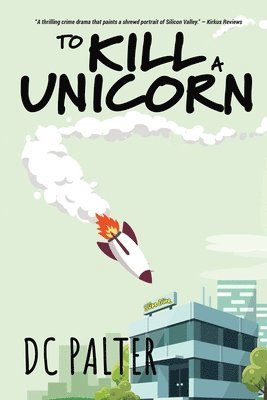 DC Palter - To Kill A Unicorn, Häftad