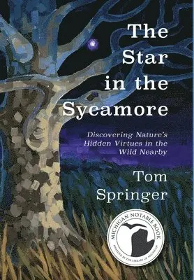Tom Springer - Star in the Sycamore, Inbunden. Tillgänglighet: Lägg i varukorg