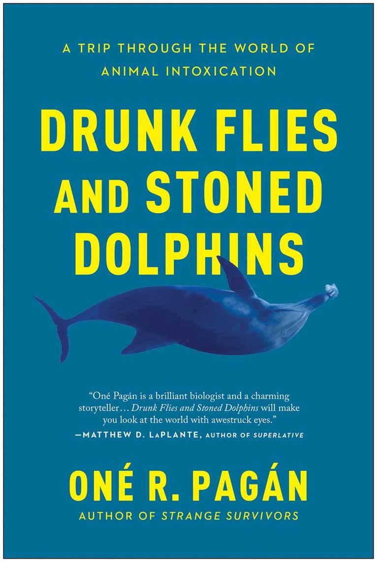 One R. Pagan - Drunk Flies and Stoned Dolphins, Häftad. Tillgänglighet: Lägg i varukorg