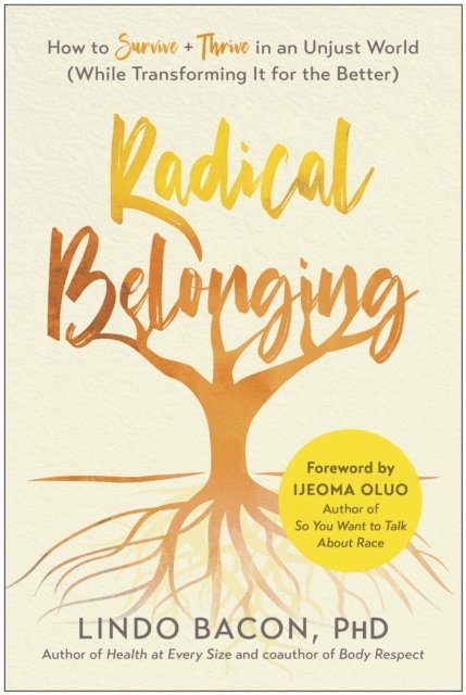 Lindo Bacon - Radical Belonging, E-bok. Tillgänglighet: Lägg i varukorg