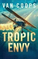 Nate Van Coops - Tropic Envy, Häftad