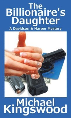 Michael Kingswood - Billionaire's Daughter, Häftad