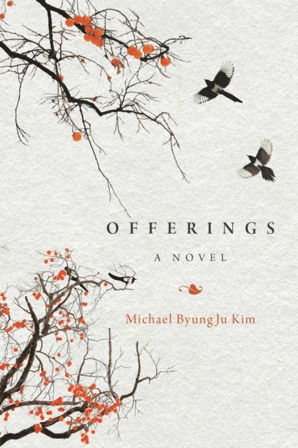 Michael ByungJu Kim - Offerings, E-bok