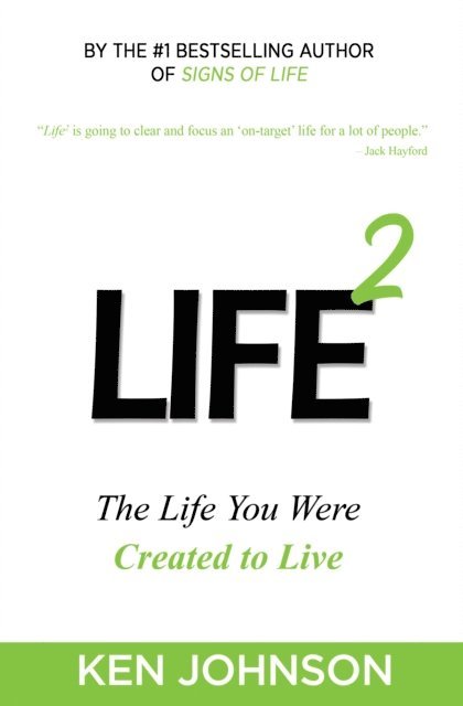 Ken Johnson - Life2: The Life You Were Created to Live, E-bok