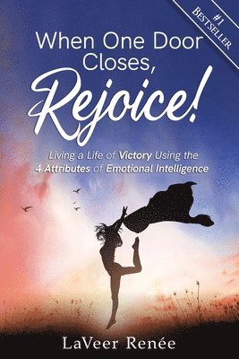 Laveer Renée - When One Door Closes, Rejoice!, Häftad