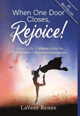 Laveer Renée, LaVeer Renée - When One Door Closes, Rejoice!, Inbunden