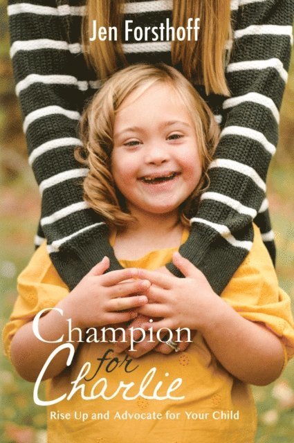 Jen Forsthoff - Champion for Charlie, E-bok