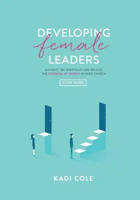 Kadi Cole - Developing Female Leaders, Häftad. Tillgänglighet: Lägg i varukorg
