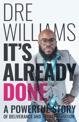 Dre Williams - It's Already Done, Häftad. Tillgänglighet: Lägg i varukorg