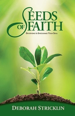 Deborah Stricklin - Seeds of Faith, Häftad