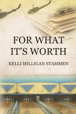 Kelli Milligan Stammen - For What It's Worth, Häftad. Tillgänglighet: Lägg i varukorg