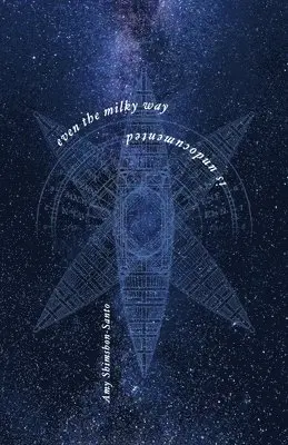 Amy Shimshon-Santo - Even the Milky Way is Undocumented, Häftad. Tillgänglighet: Lägg i varukorg