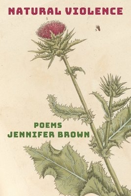 Jennifer Brown - Natural Violence, Häftad