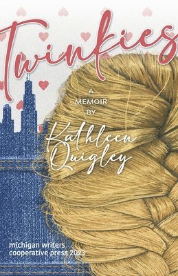 Kathleen Quigley - Twinkies, Häftad