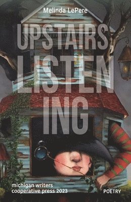 Melinda Lepere - Upstairs, Listening, Häftad