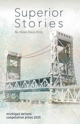 Helen Raica-Klotz - Superior Stories, Häftad
