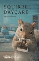 April Deoliveira - Squirrel Daycare, Häftad
