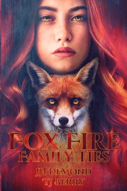 TJ Berry, JH DeMond - Fox Fire, E-bok