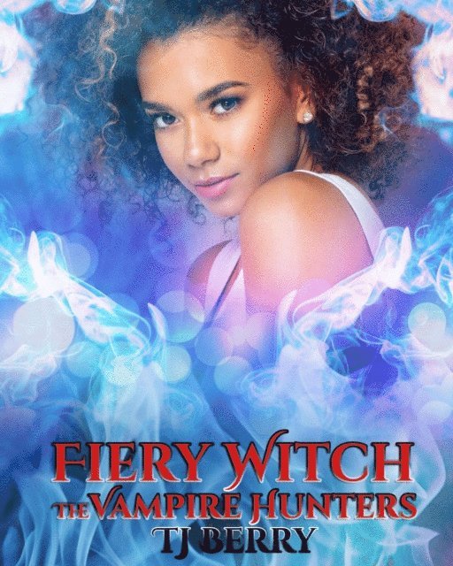 TJ Berry - Fiery Witch, E-bok