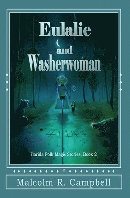 Malcolm R Campbell - Eulalie and Washerwoman, Inbunden