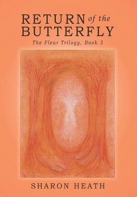 Sharon Heath - Return of the Butterfly, Inbunden