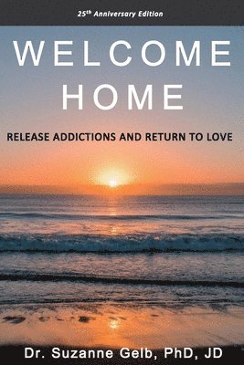 Suzanne Gelb Jd - Welcome Home, Häftad. Tillgänglighet: Lägg i varukorg