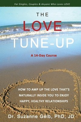 Suzanne Gelb Jd - Love Tune-Up, Häftad. Tillgänglighet: Lägg i varukorg