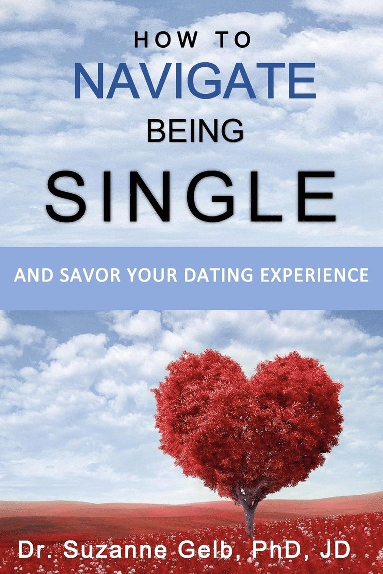 Suzanne Gelb Jd - How To Navigate Being Single, Häftad. Tillgänglighet: Lägg i varukorg