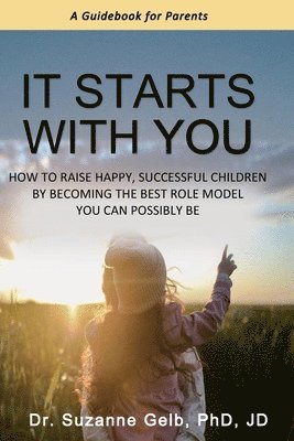 Suzanne Gelb Jd - It Starts With You, Häftad. Tillgänglighet: Lägg i varukorg