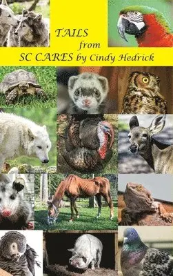 Cindy Hedrick - Tails from SC CARES, Inbunden. Tillgänglighet: Lägg i varukorg