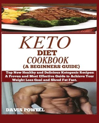 Davis Powell - Keto Diet Cookbook (a Beginner's Guide), Häftad