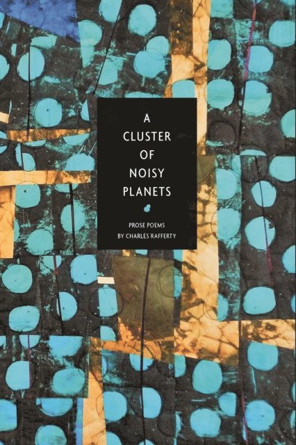 Charles Rafferty - Cluster of Noisy Planets, E-bok