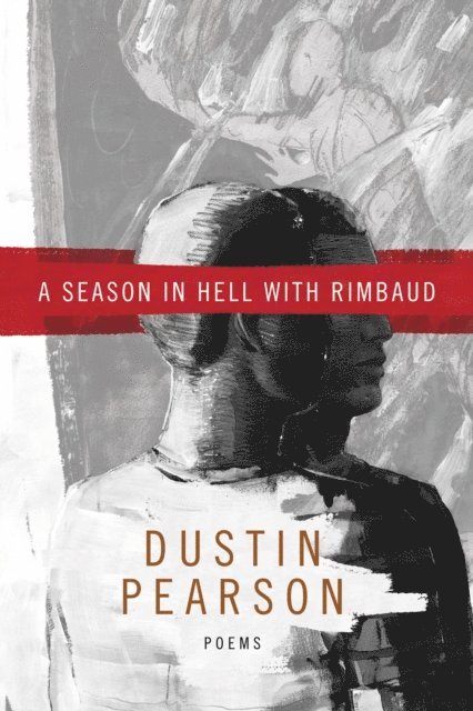 Dustin Pearson - Season in Hell with Rimbaud, E-bok