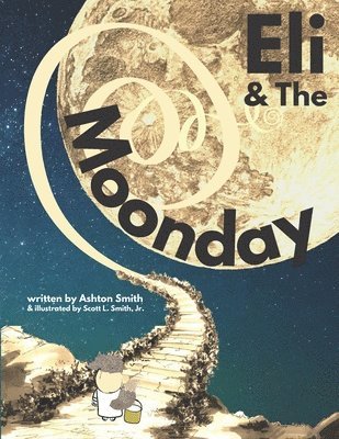 Ashton Smith - Eli & The Moonday, Häftad