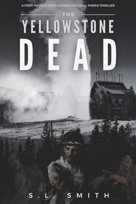 S L Smith - Yellowstone Dead, Häftad
